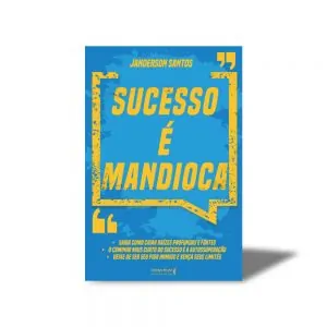 Livro Sucesso é Mandioca palestrante de