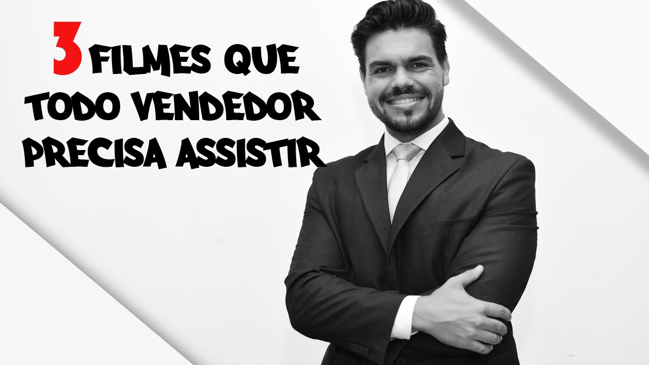 3 FILMES QUE TODO VENDEDOR PRECISA ASSISTIR – jANDERSON SANTOS 3 FILMES QUE TODO VENDEDOR PRECISA ASSISTIR - jANDERSON SANTOS