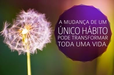 mudanca-habito-transforma-vida mudanca-habito-transforma-vida