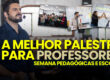 a melhor palestra para professores e semana pedagÓgica do brasil com janderson santos