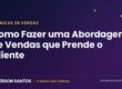Abordagem de vendas que prende o cliente - Janderson Santos, o Mago das Vendas