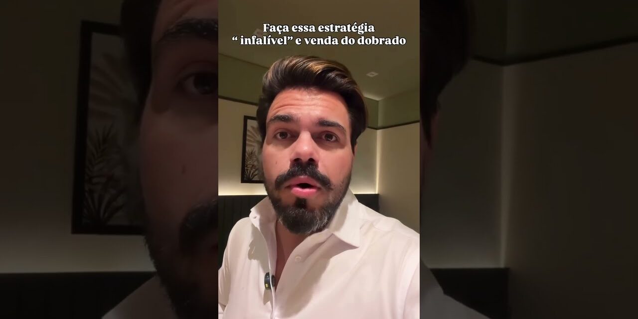 A Estratégia Infalível para Vender Dobrado (Sem Fórmula Mágica)