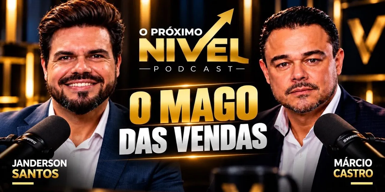 Janderson Santos, o Mago das Vendas, em entrevista ao O Próximo Nível Podcast com Márcio Castro